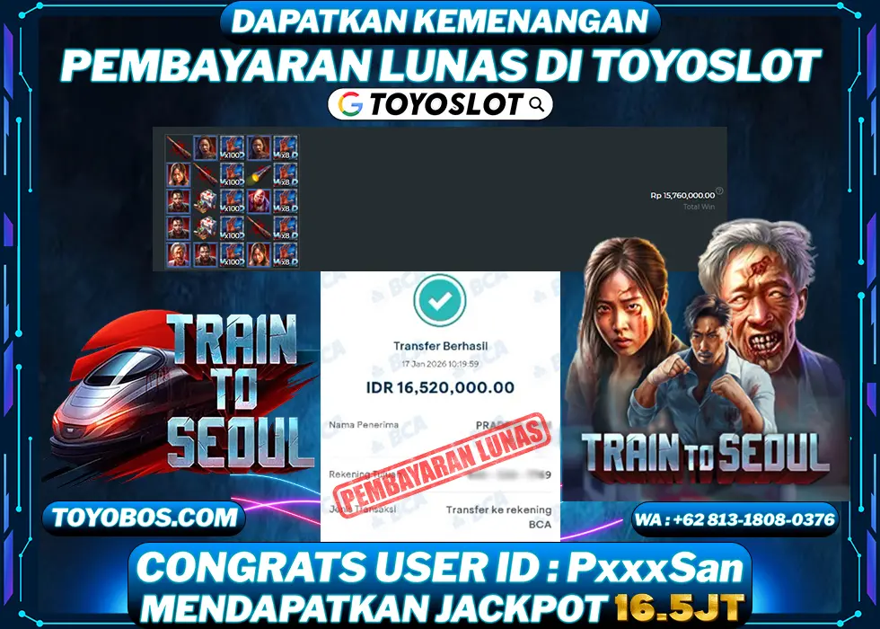 TOYOSLOT - BUKTI KEMENANGAN JACKPOT Train To Seoul Rp16,520,000,- LUNAS